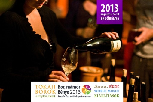 Bor, mámor Bénye Fesztivál 2013  - Bor, mámor Bénye
